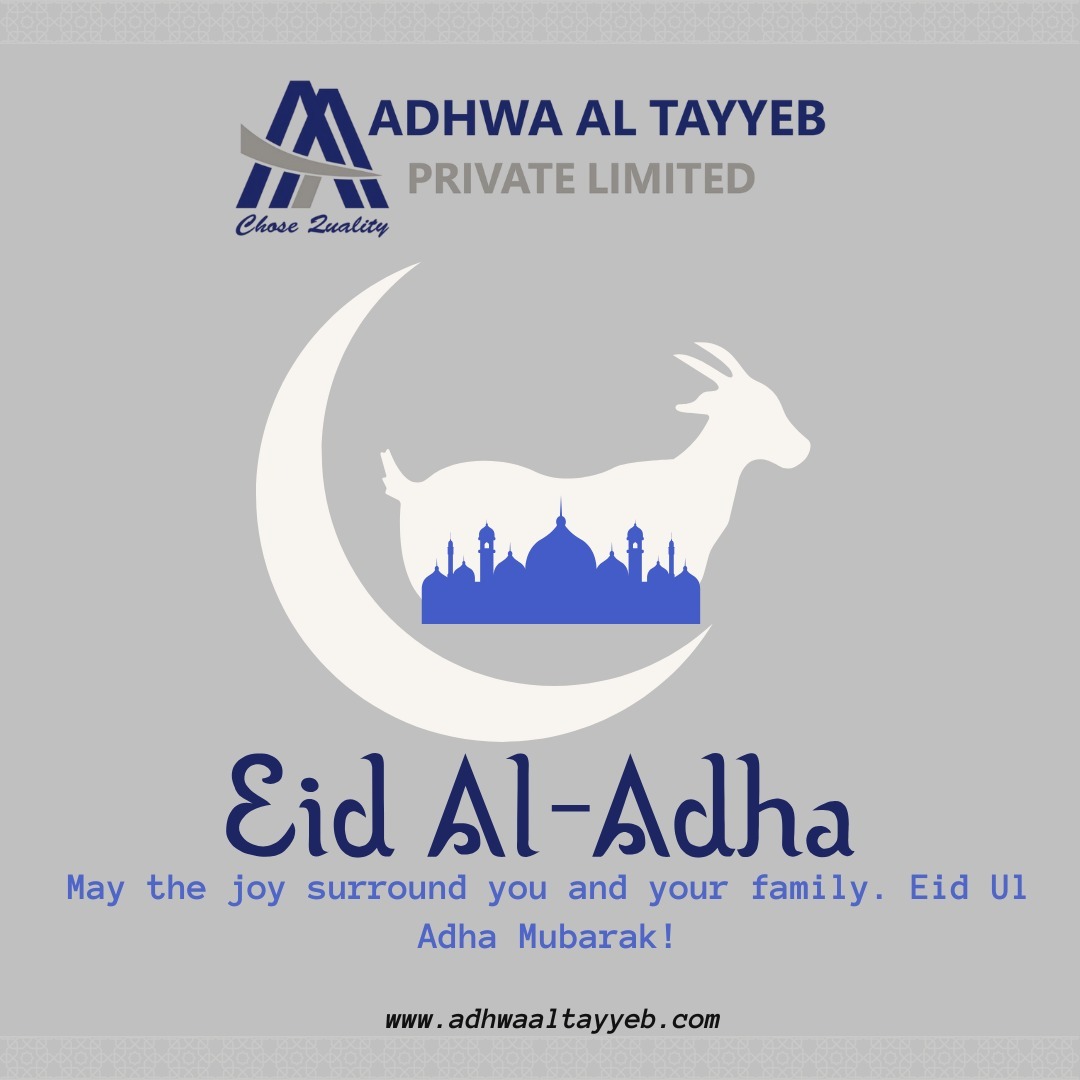  Eid Al-Adha Mubarak from Adhwa Al Tayyeb Pvt. Ltd